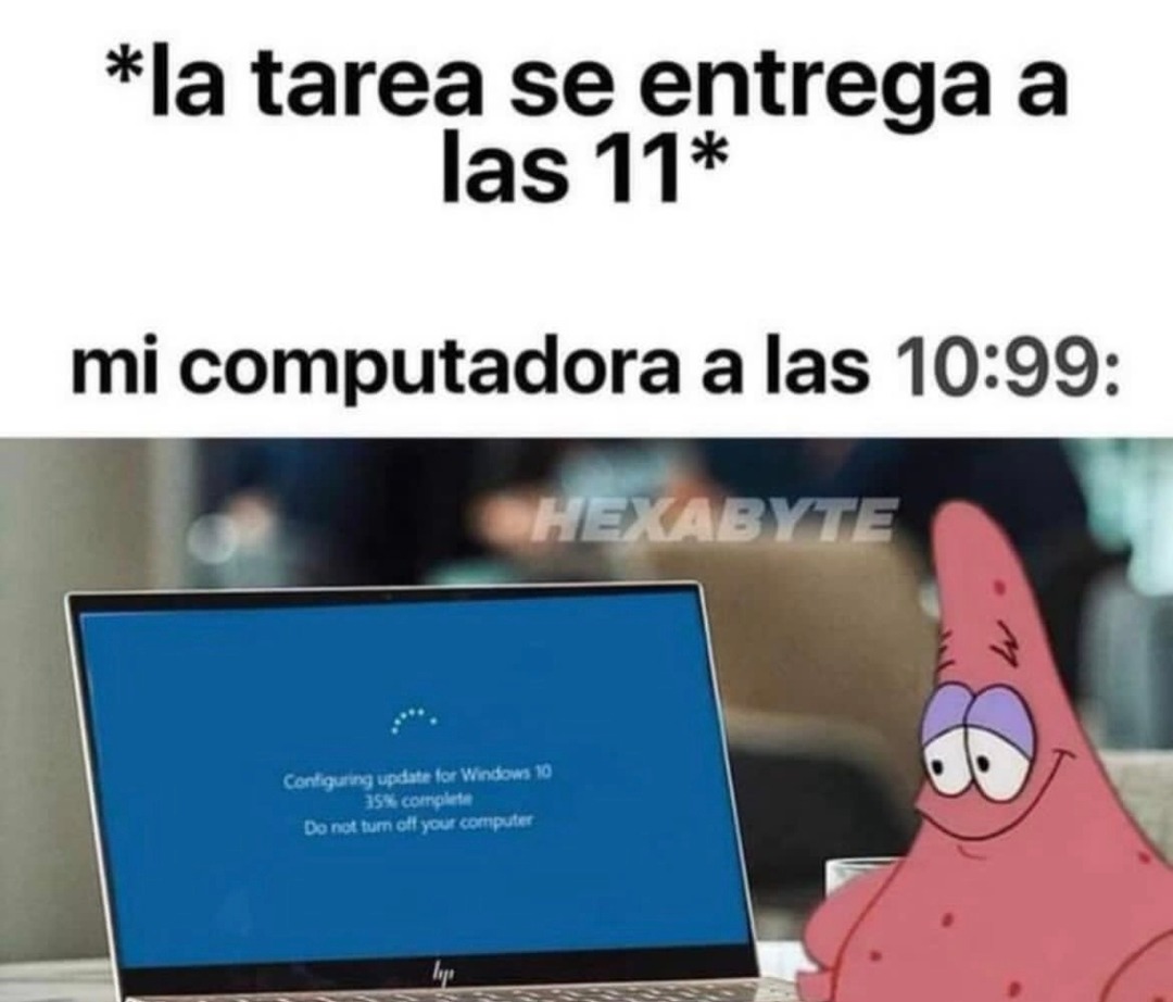La tarea se entrega a las 11. Mi computadora a las 10:99: Configurando actualización para Windows 10, 35% completado. No apagues tu computadora.