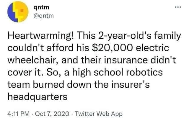 Heartwarming! This 2-year-old's family couldn't afford his $20,000 electric wheelchair, and their insurance didn't cover it. So, a high school robotics team burned down the insurer's headquarters