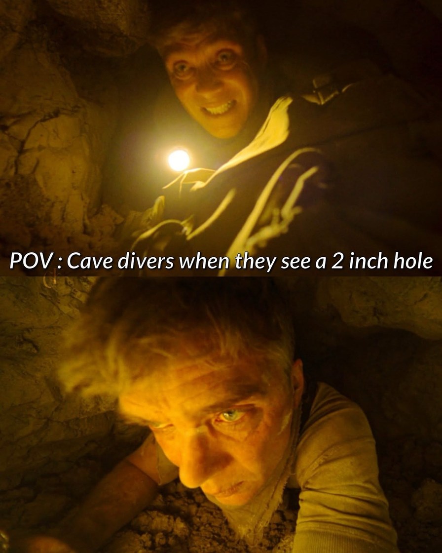 POV : Cave divers when they see a 2 inch hole