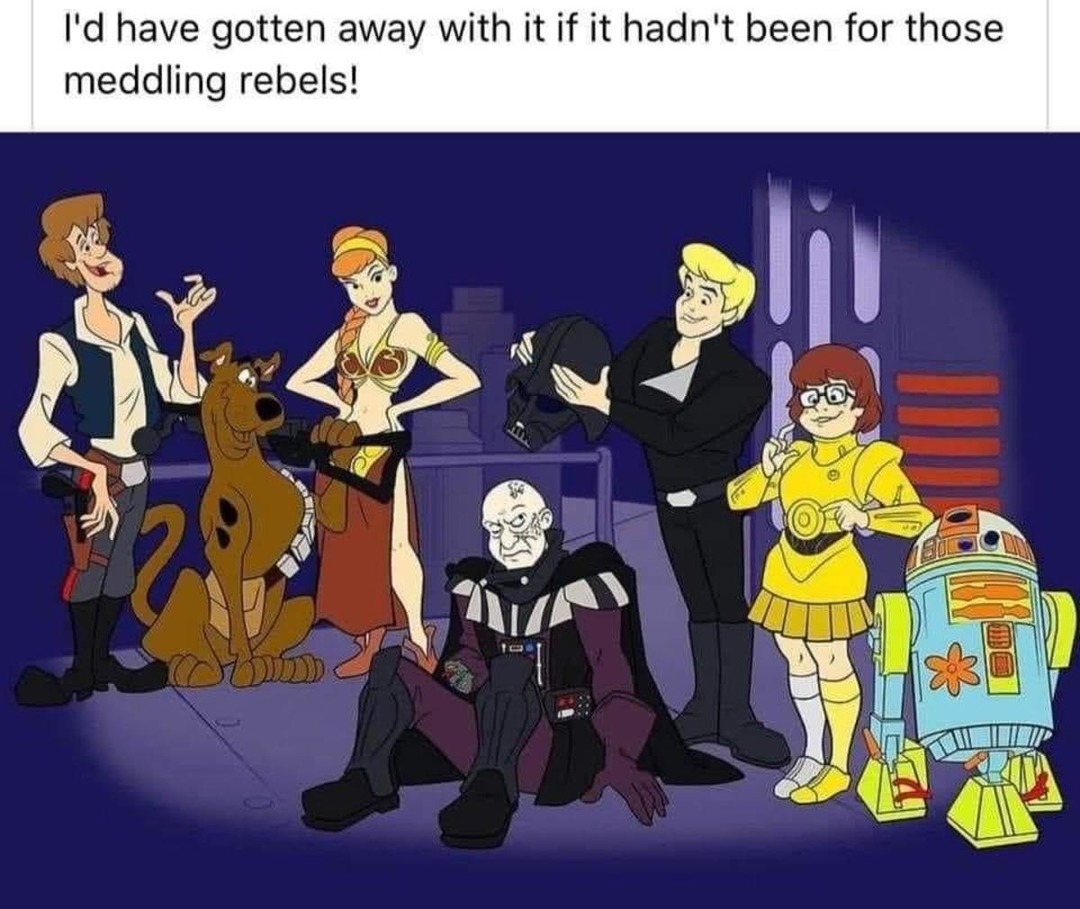 I'd have gotten away with it if it hadn't been for those meddling rebels!