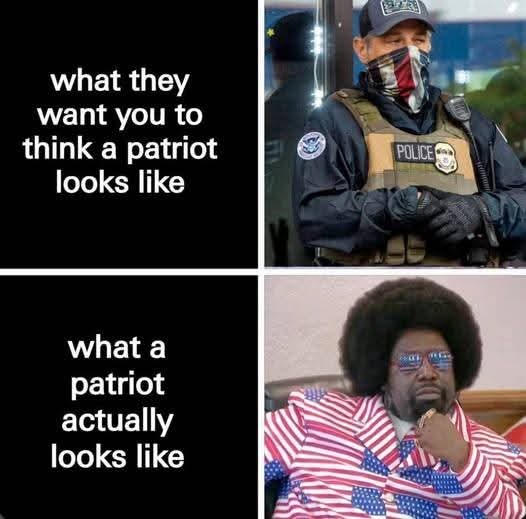 what they want you to think a patriot looks like what a patriot actually looks like
