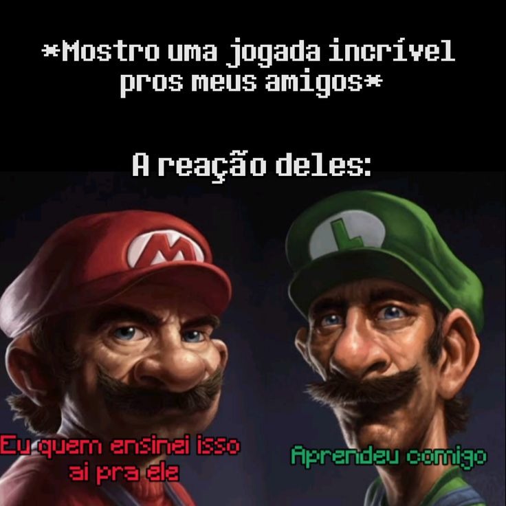 *Mostro uma jogada incrível pros meus amigos* A reação deles: Eu quem ensinei isso ai pra ele Aprendeu comigo