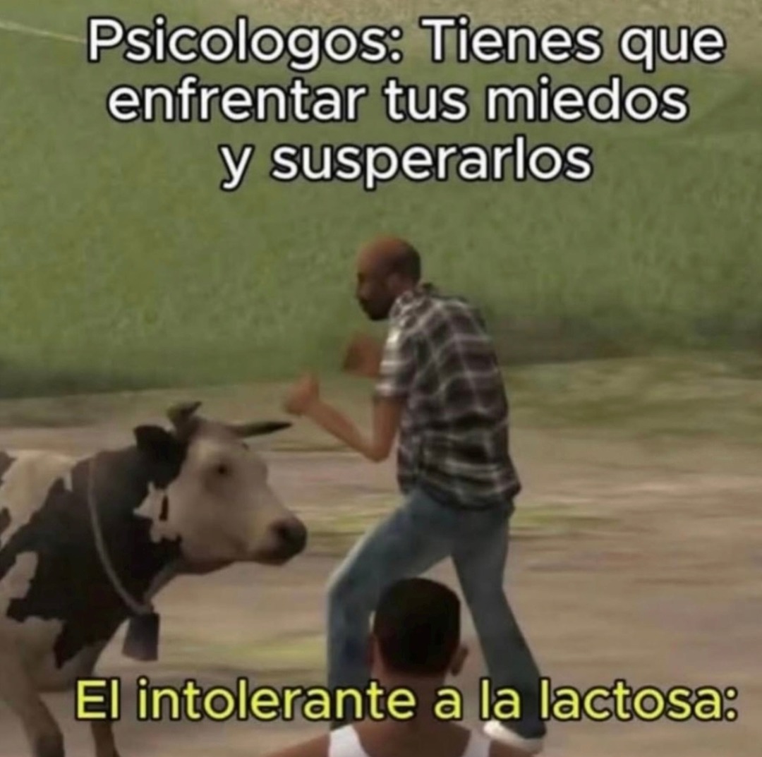 Psicologos: Tienes que enfrentar tus miedos y superarlos El intolerante a la lactosa: