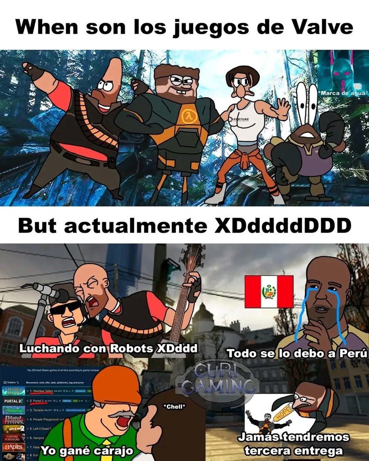 When son los juegos de Valve. But actualmente XDddddddDDD. Luchando con Robots XDddd. Yo gané carajo. Todo se lo debo a Perú. Jamás tendremos tercera entrega. Chell. HOPE. Marca de agua. Top 250 best Steam games of all time according to gamer reviews. Portal 2. Stardew Valley. Terraria. People Playground. Left 4 Dead. Hades. Vampire.