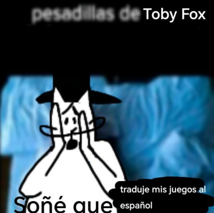 pesadillas de Toby Fox Soñé que traduje mis juegos al español
