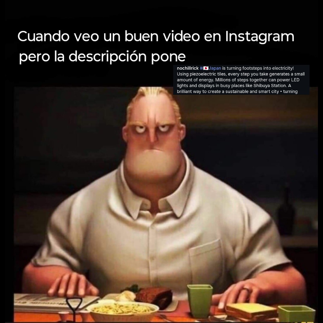 Cuando veo un buen video en Instagram pero la descripción pone nochillrick #Japan is turning footsteps into electricity! Using piezoelectric tiles, every step you take generates a small amount of energy. Millions of steps together can power LED lights and displays in busy places like Shibuya Station. A brilliant way to create a sustainable and smar