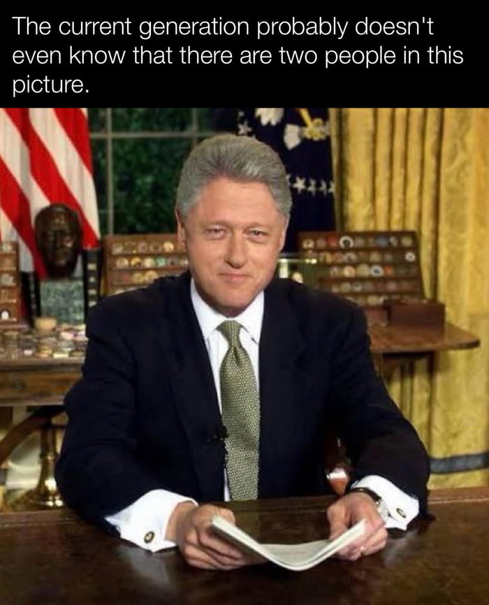 The current generation probably doesn't even know that there are two people in this picture.