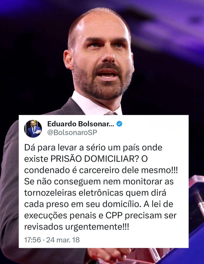 Eduardo Bolsonaro... @BolsonaroSP Dá para levar a sério um país onde existe PRISÃO DOMICILIAR? O condenado é carcereiro dele mesmo!!! Se não conseguem nem monitorar as tornozeleiras eletrônicas quem dirá cada preso em seu domicílio. A lei de execuções penais e CPP precisam ser revisados urgentemente!!! 17:56 · 24 mar. 18