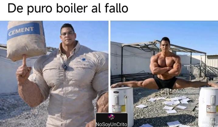 De puro boiler al fallo. CEMENT. Un hombre muy musculoso equilibra una bolsa de cemento en un dedo. El mismo hombre, sin camisa y en pantalones cortos, hace un split completo entre dos calentadores de agua.