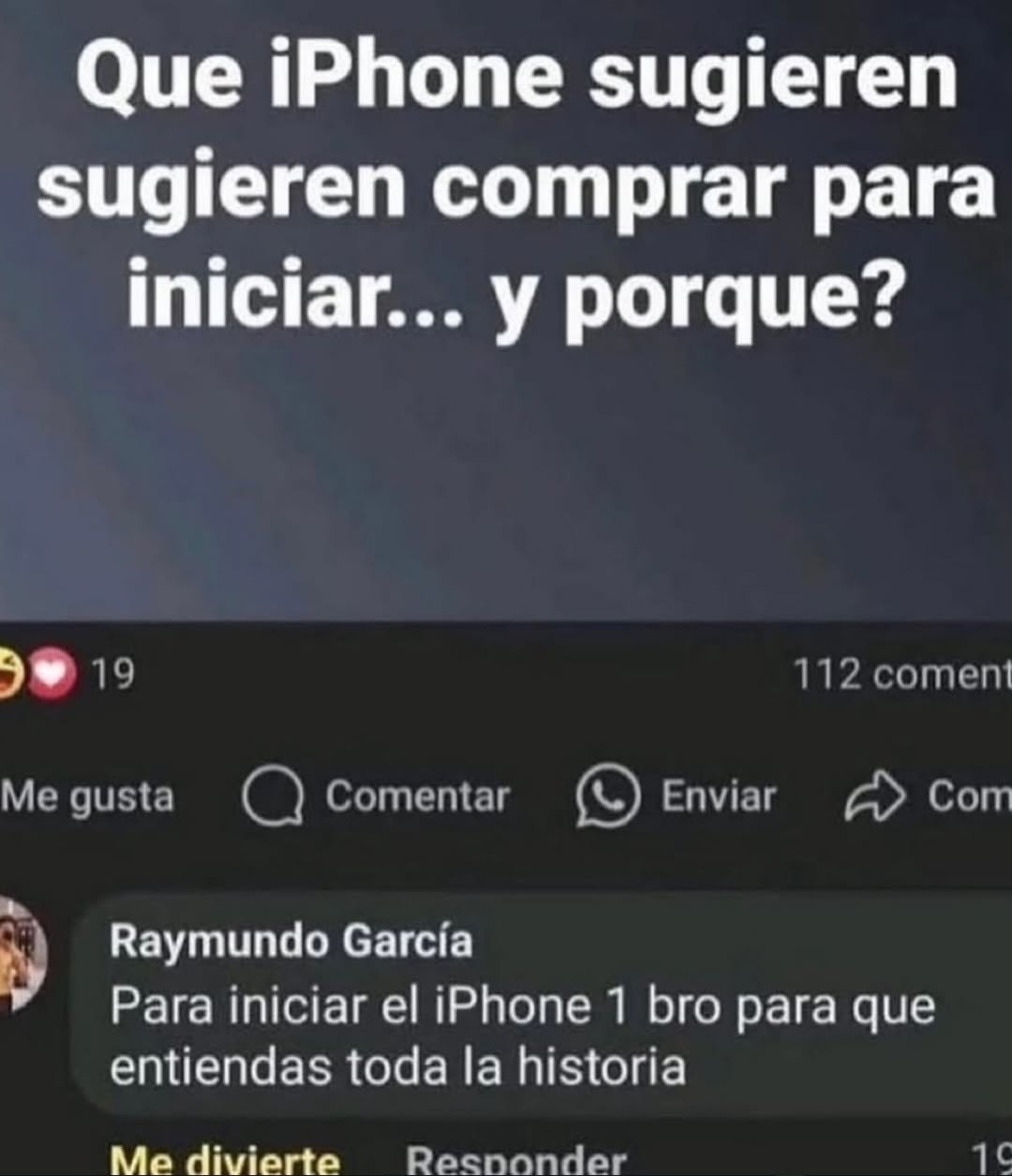 Que iPhone sugieren comprar para iniciar... y porque? Para iniciar el iPhone 1 bro para que entiendas toda la historia