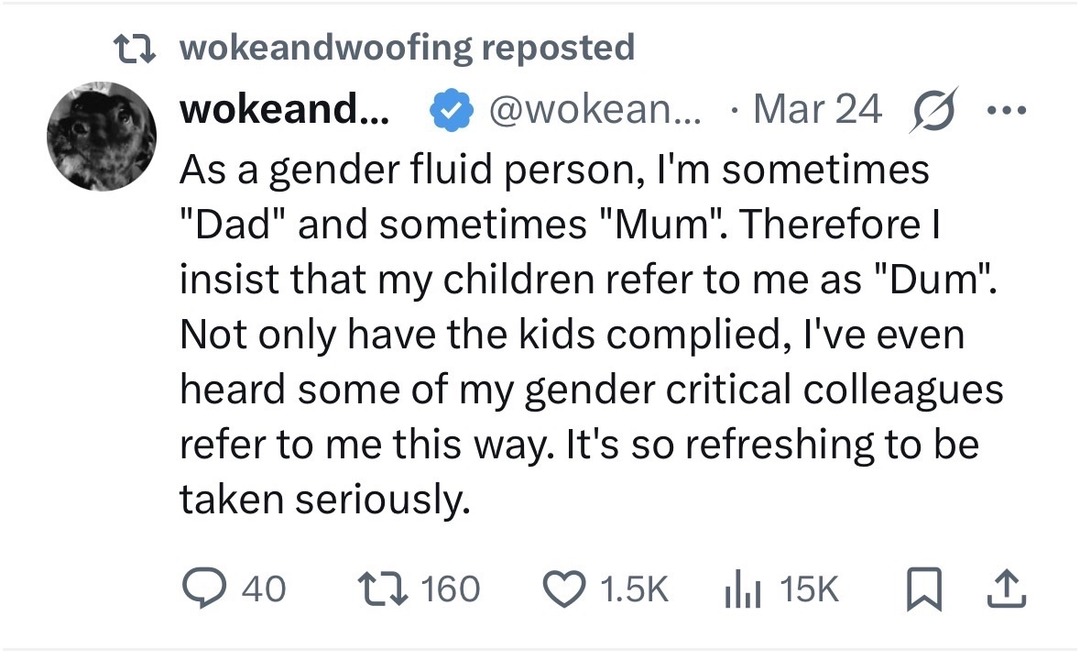 wokeandwoofing reposted wokeand... @wokean... Mar 24 As a gender fluid person, I'm sometimes 