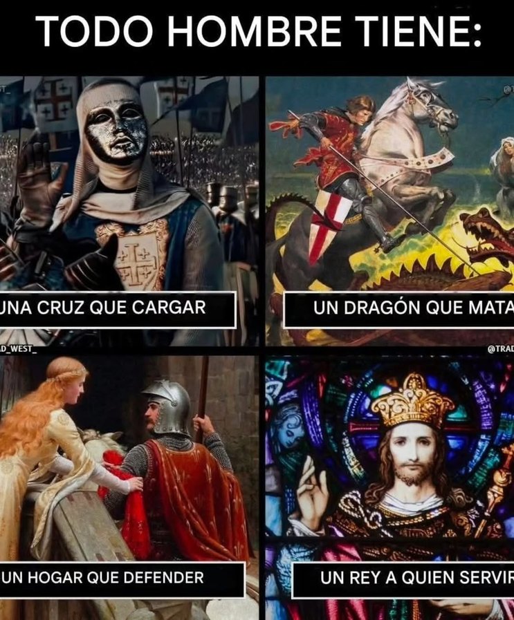 TODO HOMBRE TIENE: UNA CRUZ QUE CARGAR UN DRAGÓN QUE MATAR UN HOGAR QUE DEFENDER UN REY A QUIEN SERVIR