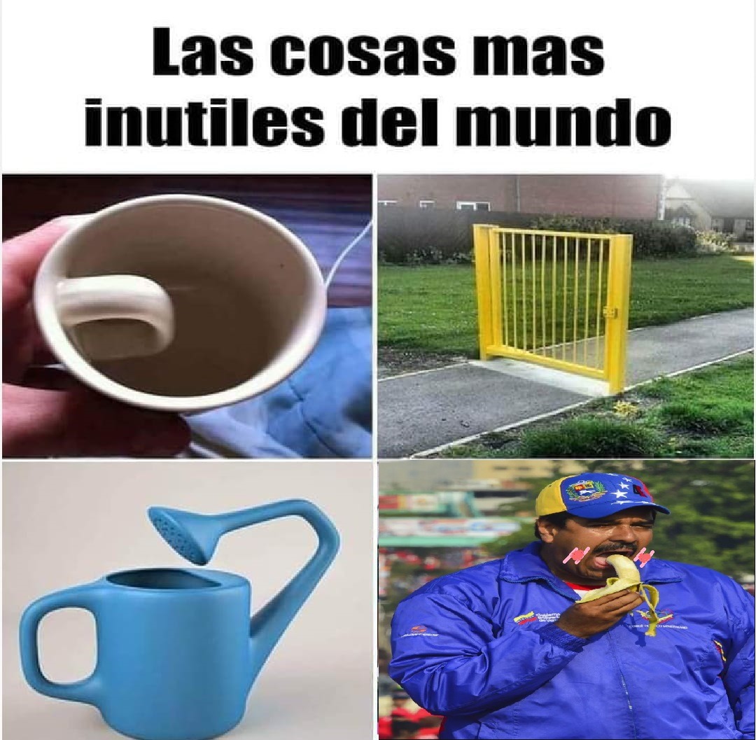 Las cosas mas inutiles del mundo. Una taza con el asa dentro. Una valla en medio de un camino. Una regadera con el pico hacia adentro. Un hombre comiendo un plátano con rubor.