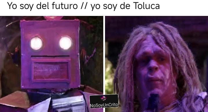 Yo soy del futuro // yo soy de Toluca