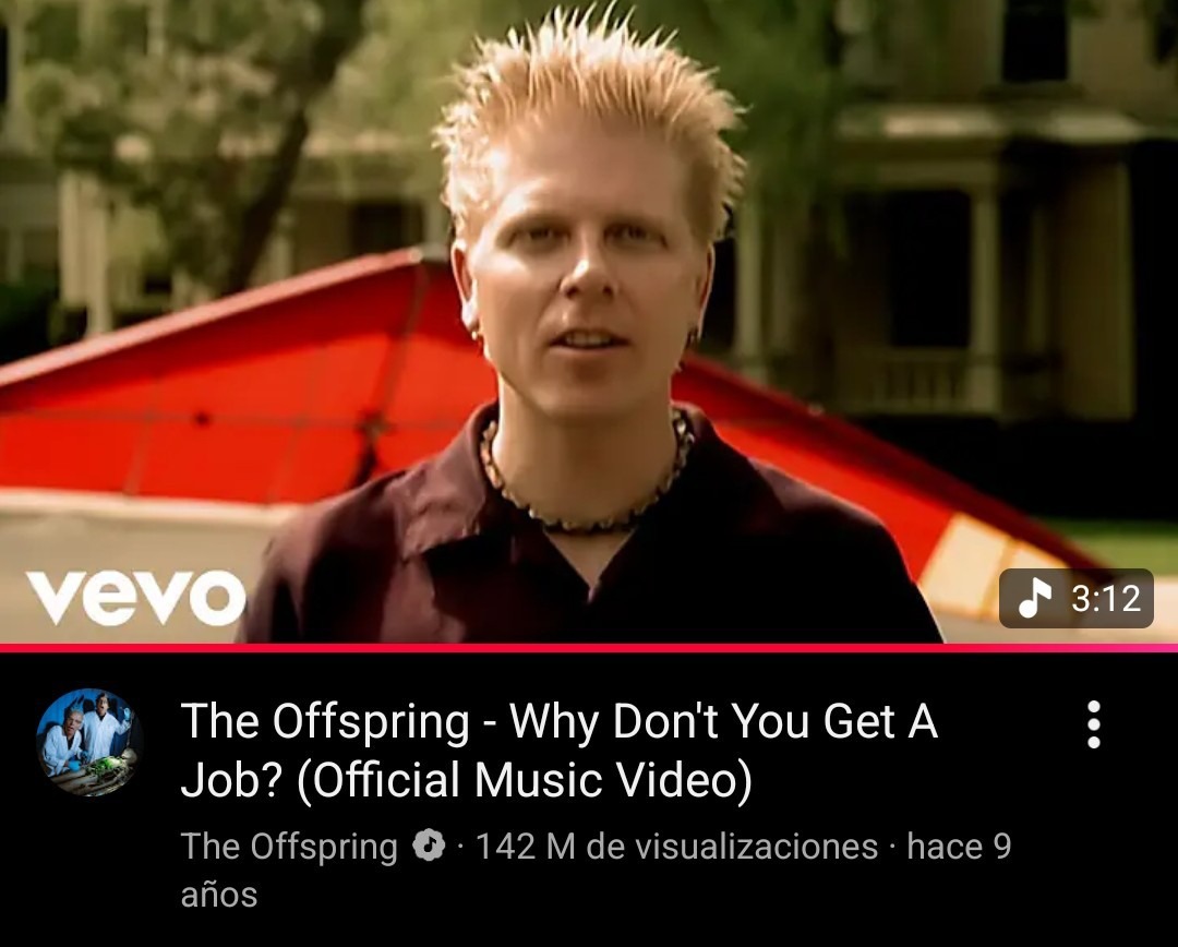 Vevo. 3:12. The Offspring - Why Don't You Get A Job? (Official Music Video). 142 millones de visualizaciones. Hace 9 años. La canción trata sobre la frustración con la gente que no trabaja y vive a costa de los demás, con un tono irónico y crítico hacia las expectativas sociales.