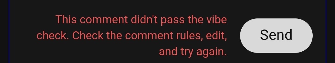 This comment didn't pass the vibe check. Check the comment rules, edit, and try again. Send