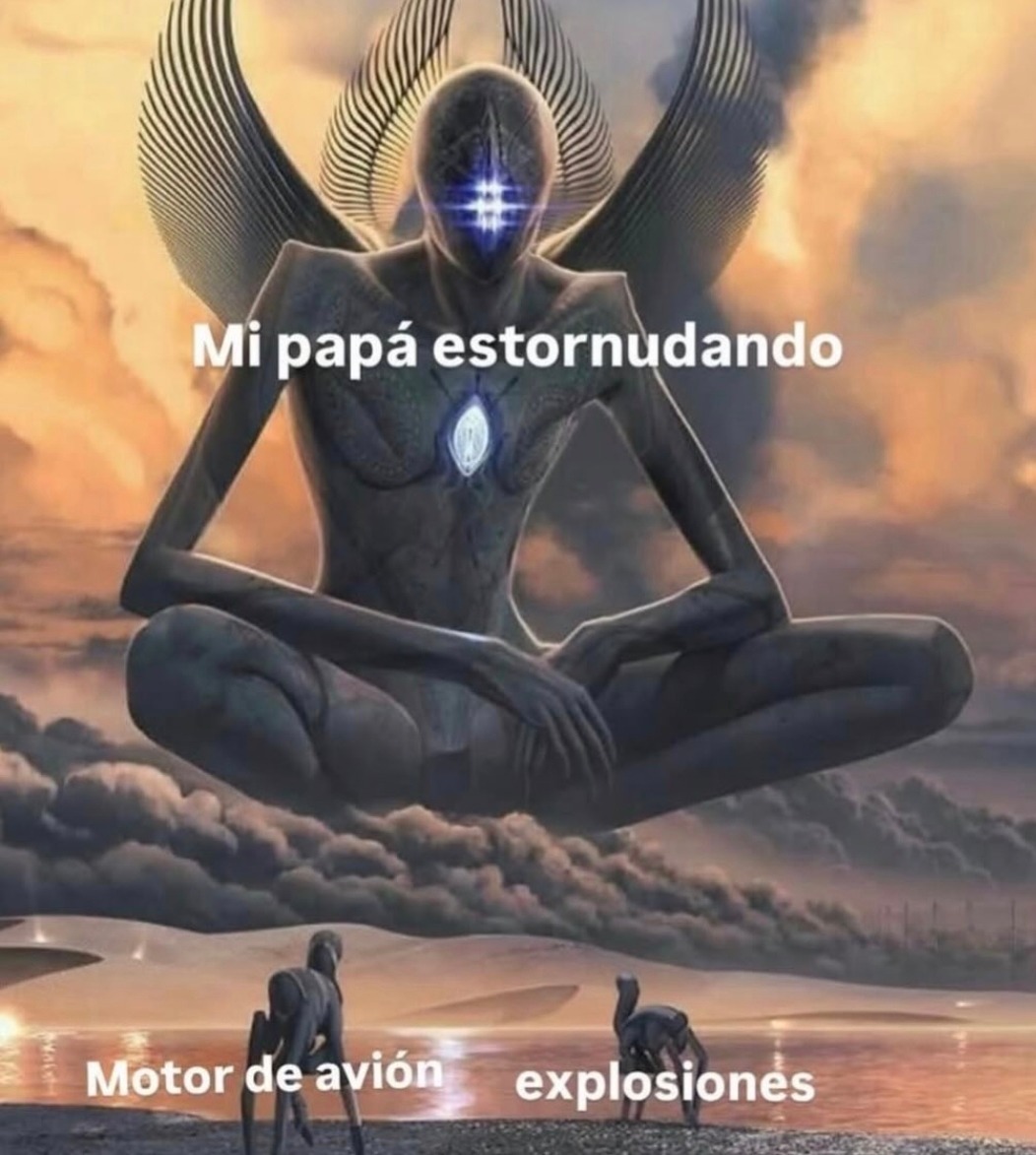 Mi papá estornudando. Motor de avión. Explosiones.