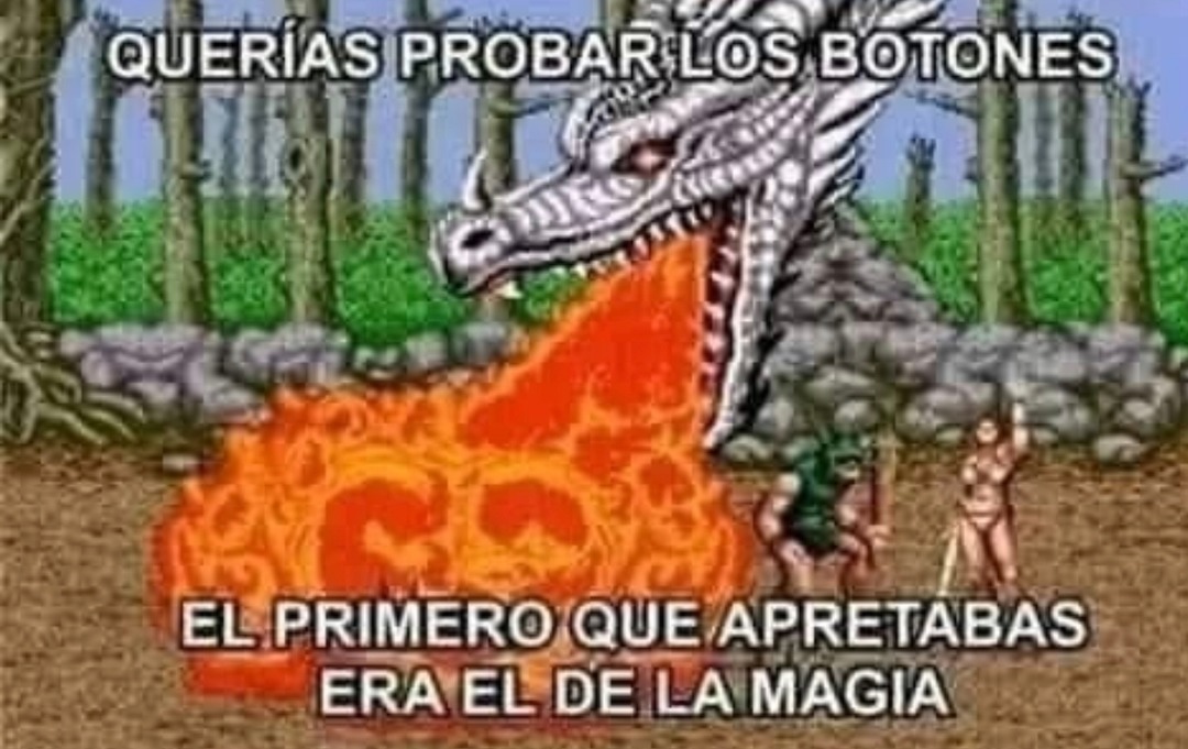 Querías probar los botones, el primero que apretabas era el de la magia.
