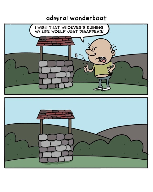 admiral wonderboat. I wish that whoever's ruining my life would just disappear!