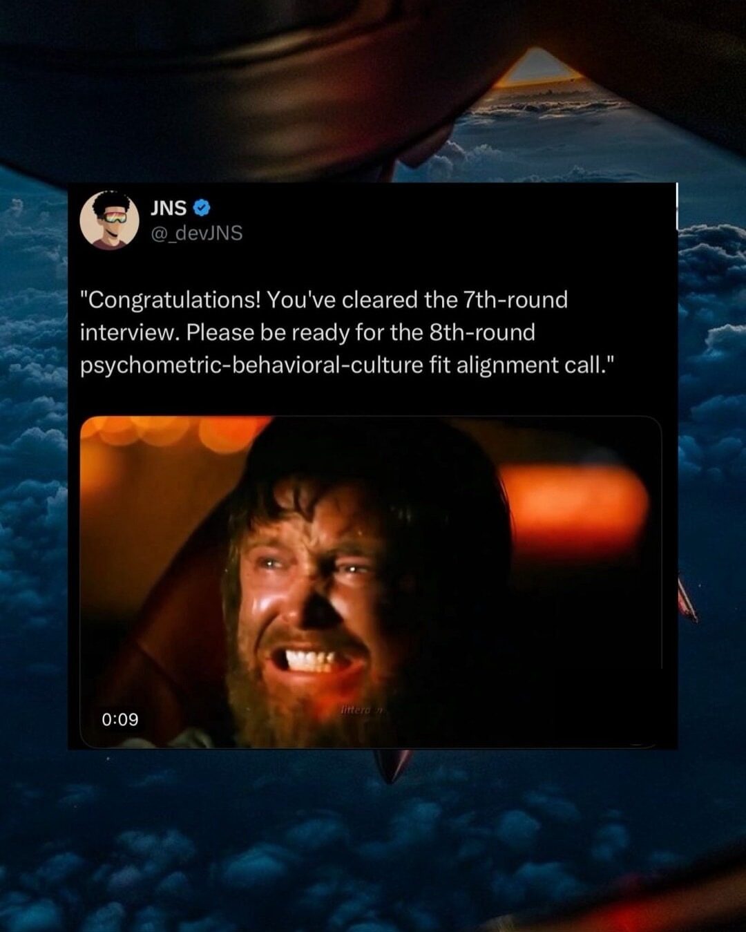 JNS @_devJNS Congratulations! You've cleared the 7th-round interview. Please be ready for the 8th-round psychometric-behavioral-culture fit alignment call. A man with a beard looks distressed and frustrated in the video thumbnail.