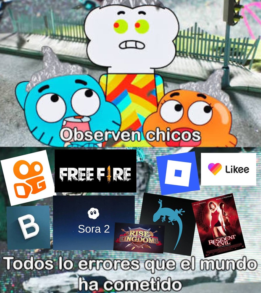 Observen chicos. Todos los errores que el mundo ha cometido. Kwai, Free Fire, Roblox, Likee, Bilibili, Sora 2, Rise of Kingdoms, Resident Evil.
