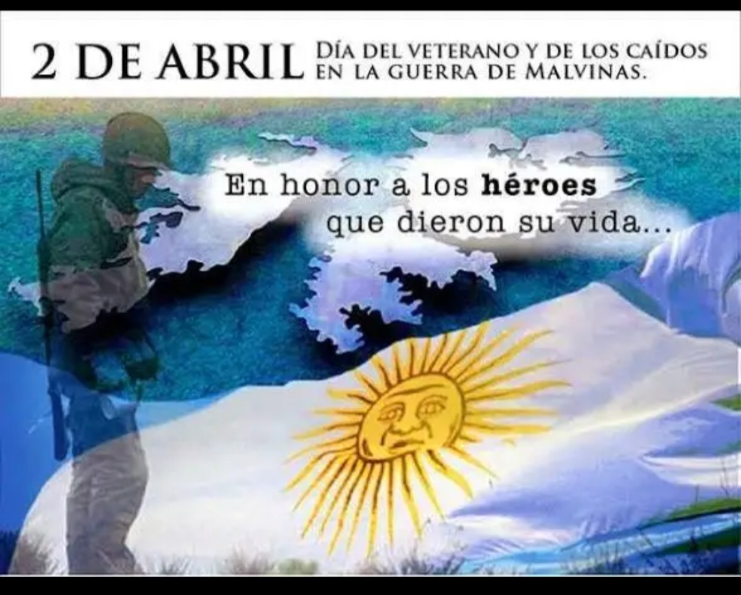 2 DE ABRIL DÍA DEL VETERANO Y DE LOS CAÍDOS EN LA GUERRA DE MALVINAS. En honor a los héroes que dieron su vida...