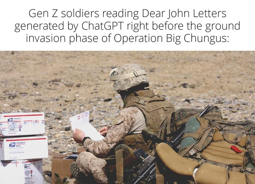 Gen Z soldiers reading Dear John Letters generated by ChatGPT right before the ground invasion phase of Operation Big Chungus: