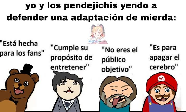 yo y los pendejichis yendo a defender una adaptación de mierda: Está hecha para los fans. Cumple su propósito de entretener. No eres el público objetivo. Es para apagar el cerebro.