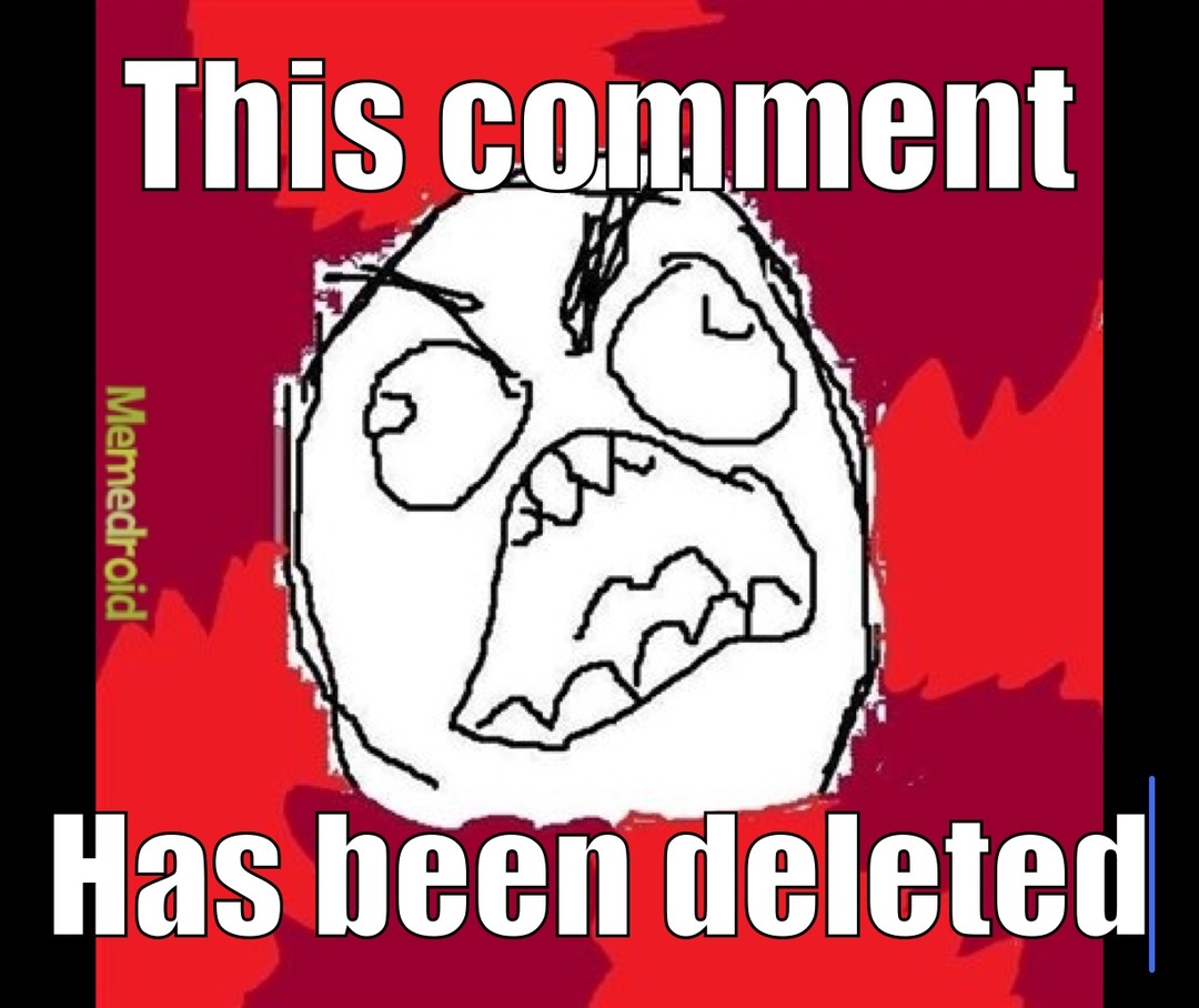 This comment Has been deleted Memedroid