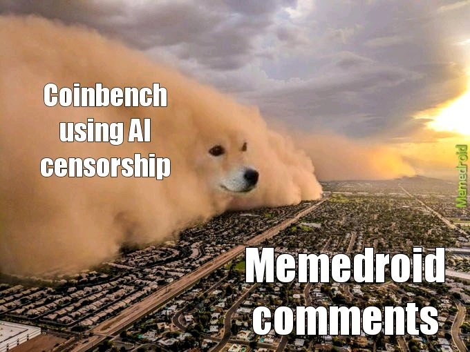 Coinbench using AI censorship. Memedroid comments. Memedroid.