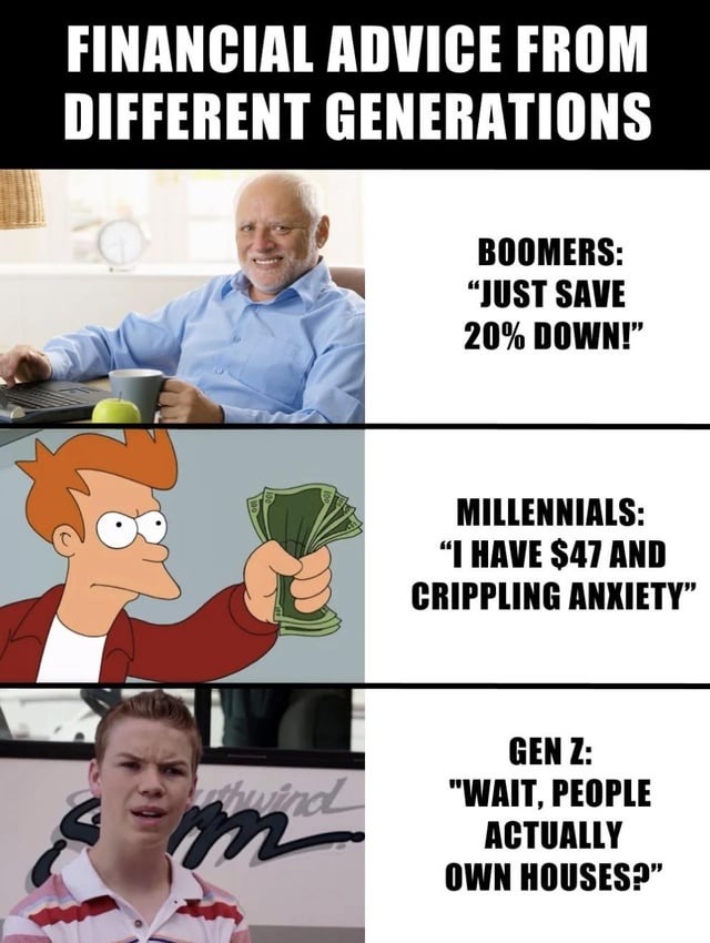 FINANCIAL ADVICE FROM DIFFERENT GENERATIONS. BOOMERS: 