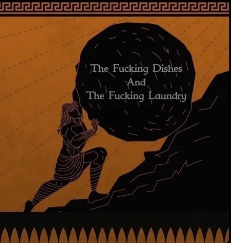 The Fucking Dishes And The Fucking Laundry