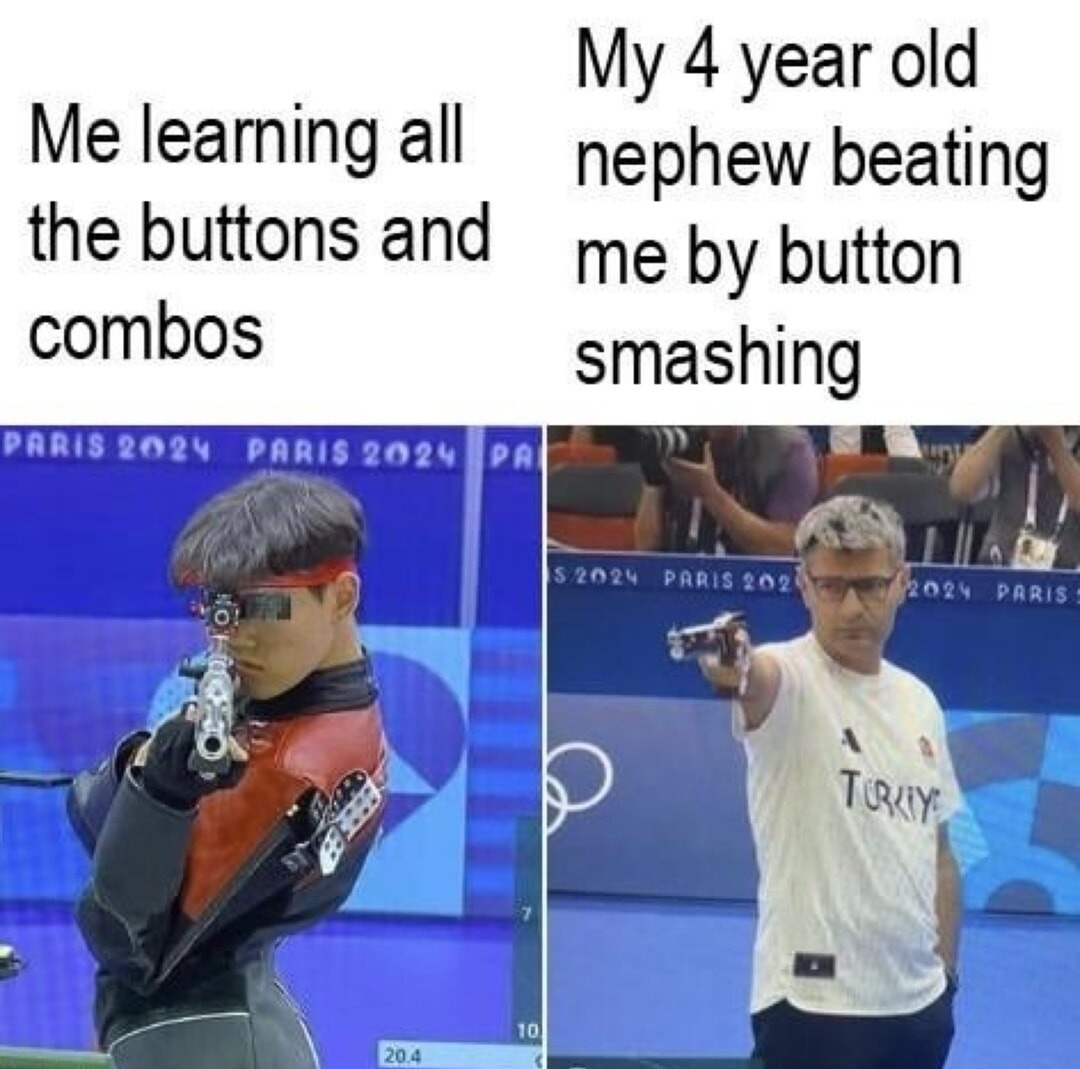 Me learning all the buttons and combos. My 4 year old nephew beating me by button smashing.