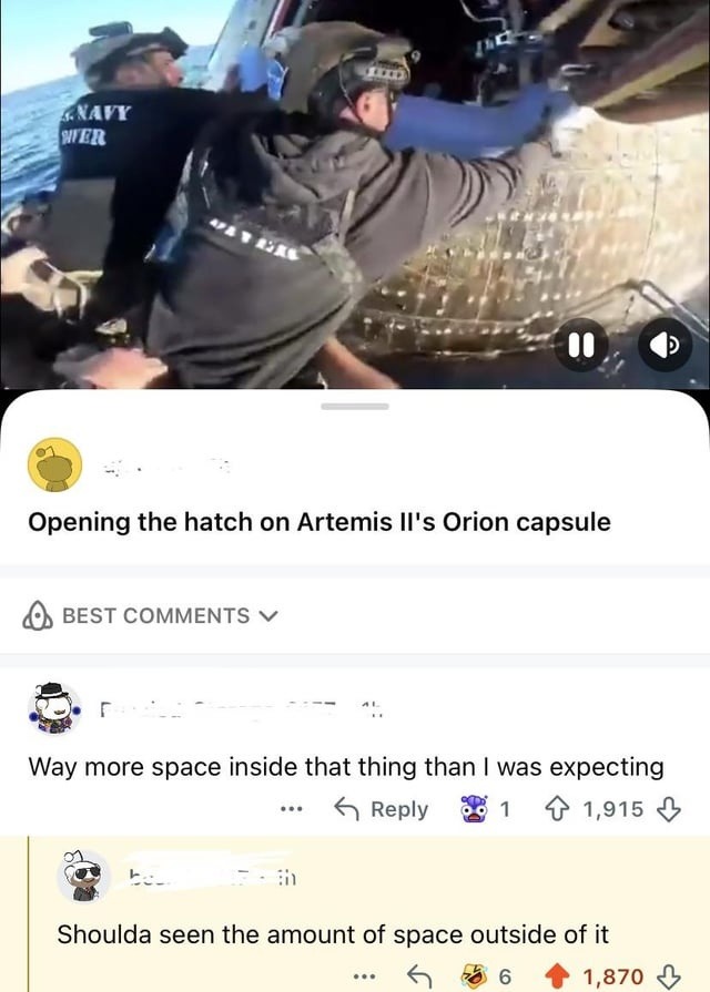 Two men, one wearing a 'NAVY POWER' shirt, are working on what appears to be the Orion capsule in the water. The Reddit post title reads 'Opening the hatch on Artemis II's Orion capsule'. Comments include 'Way more space inside that thing than I was expecting' and a humorous reply 'Shoulda seen the amount of space outside of it'.