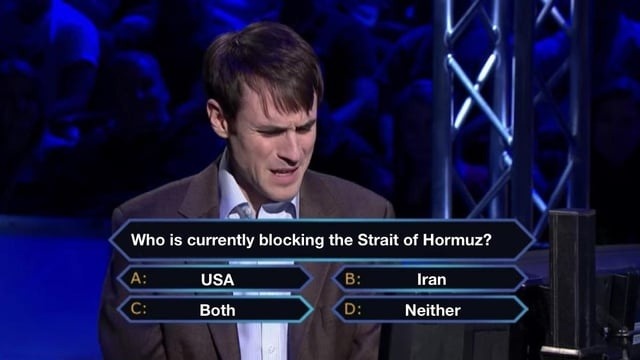 Who is currently blocking the Strait of Hormuz? A: USA B: Iran C: Both D: Neither