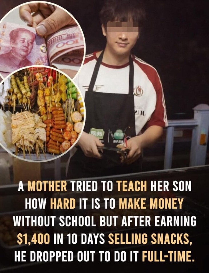 A MOTHER TRIED TO TEACH HER SON HOW HARD IT IS TO MAKE MONEY WITHOUT SCHOOL BUT AFTER EARNING $1,400 IN 10 DAYS SELLING SNACKS, HE DROPPED OUT TO DO IT FULL-TIME.