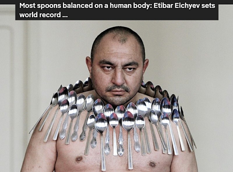 Most spoons balanced on a human body: Etibar Elchiyev sets world record