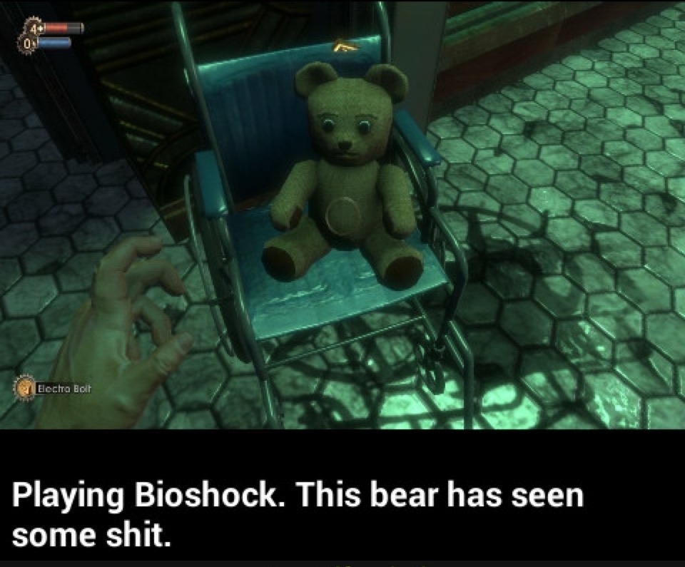 Playing Bioshock. This bear has seen some shit.