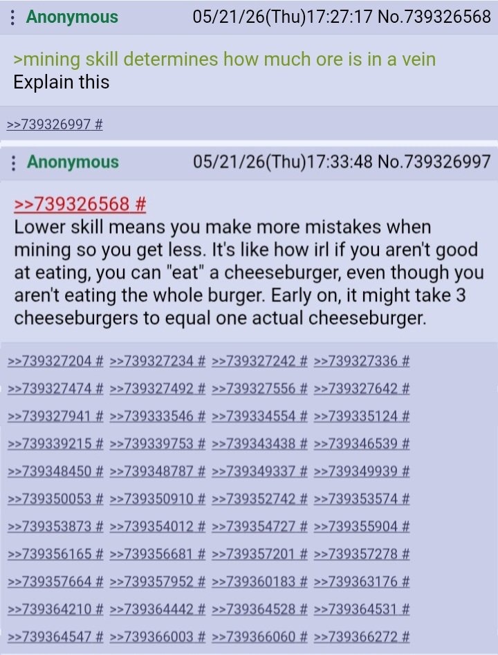 A user asks: 'mining skill determines how much ore is in a vein. Explain this.' Another user replies: 'Lower skill means you make more mistakes when mining so you get less. It's like how in real life if you aren't good at eating, you can 