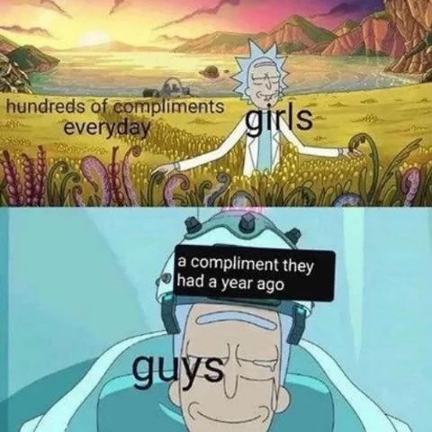 hundreds of compliments everyday girls a compliment they had a year ago guys