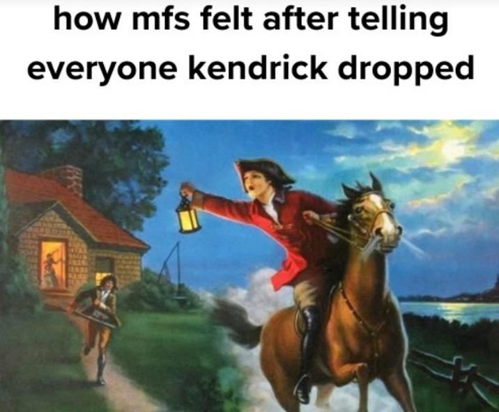 how mfs felt after telling everyone kendrick dropped