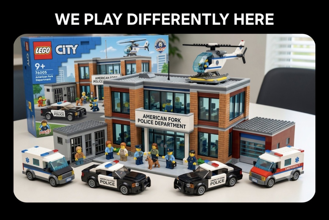 WE PLAY DIFFERENTLY HERE
LEGO CITY
9+
76005
American Fork Department
AMERICAN FORK POLICE DEPARTMENT
POLICE
EMERGENCY