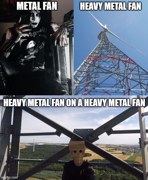 METAL FAN HEAVY METAL FAN HEAVY METAL FAN ON A HEAVY METAL FAN