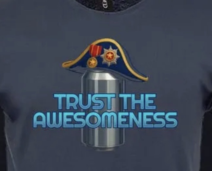 TRUST THE AWESOMENESS