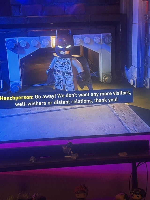 Henchperson: Go away! We don't want any more visitors, well-wishers or distant relations, thank you!