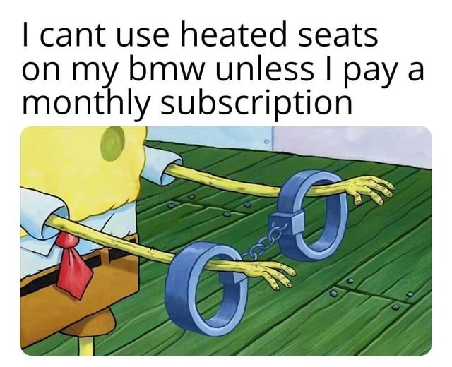 I can't use heated seats on my BMW unless I pay a monthly subscription