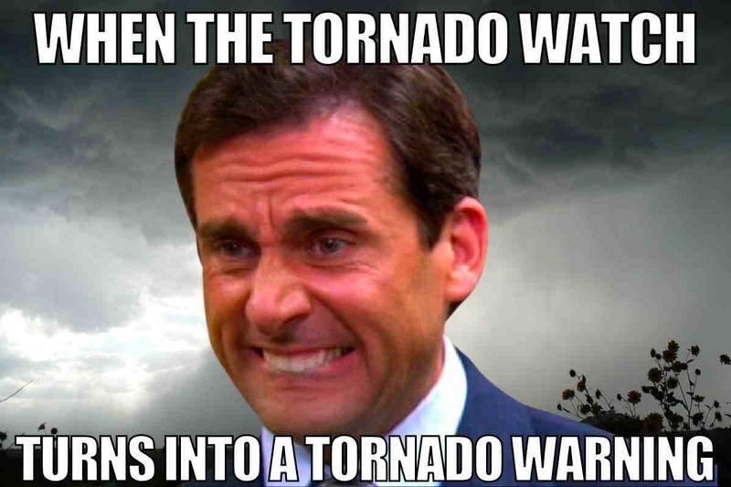 WHEN THE TORNADO WATCH TURNS INTO A TORNADO WARNING