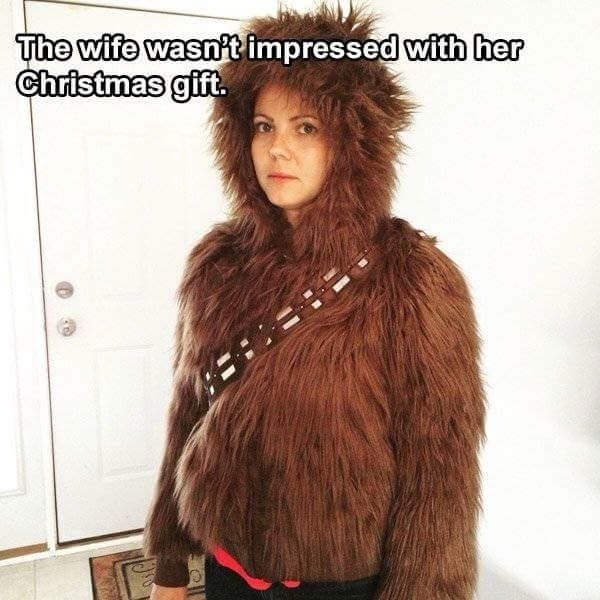 The wife wasn't impressed with her Christmas gift.