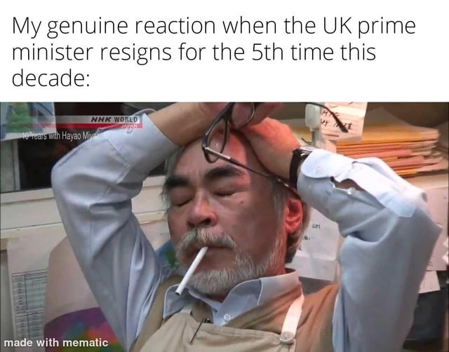 My genuine reaction when the UK prime minister resigns for the 5th time this decade: NHK WORLD JAPAN 10 Years with Hayao Miyazaki made with mematic