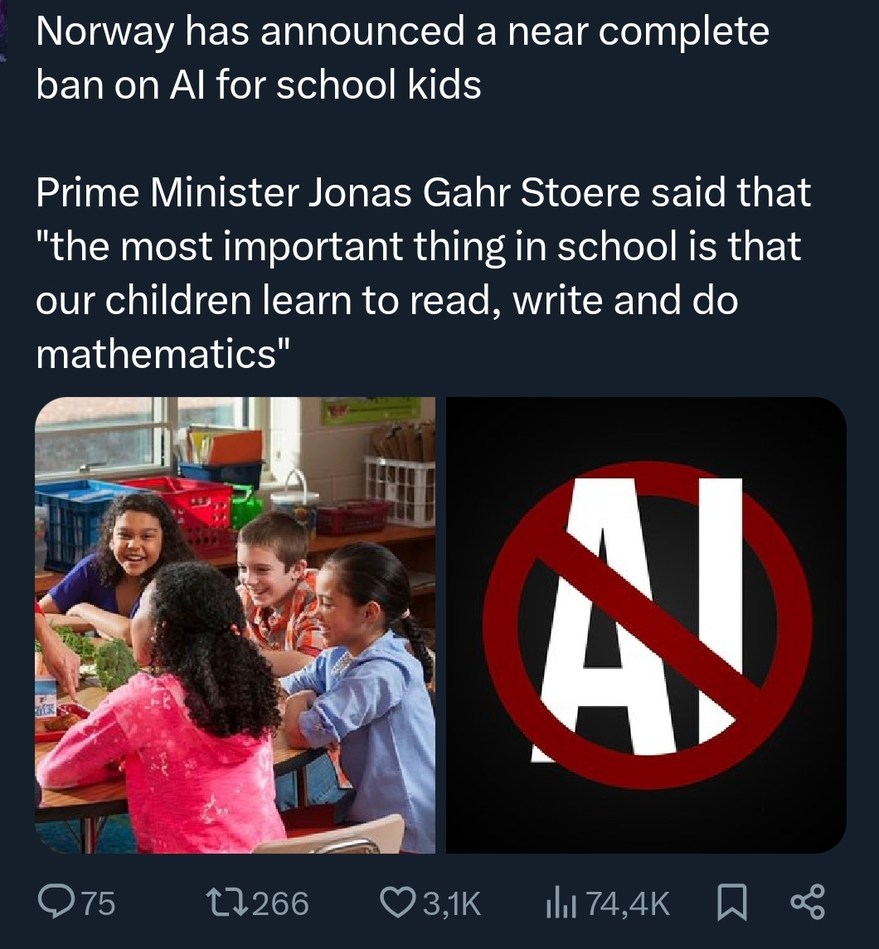 Norway has announced a near complete ban on AI for school kids. Prime Minister Jonas Gahr Stoere said that 'the most important thing in school is that our children learn to read, write and do mathematics'. The image shows children in a classroom and a 'No AI' symbol.